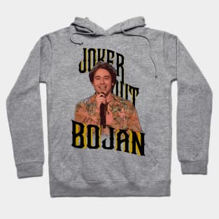 Bojan - Joker Out - Slovenia 2023 Hoodie